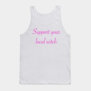 Support your local witch Tank Top